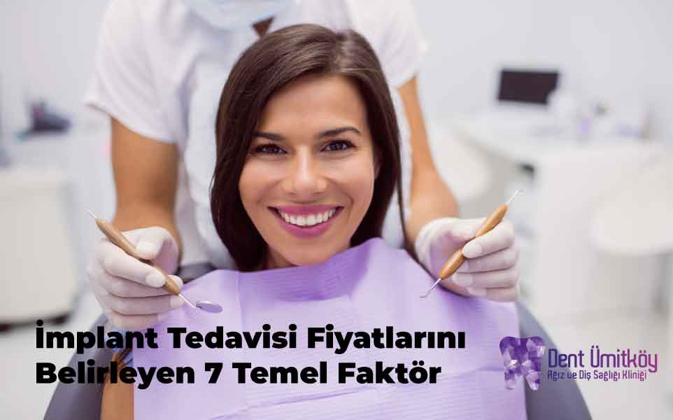İmplant Tedavisi Fiyatlarını Belirleyen 7 Temel Faktör