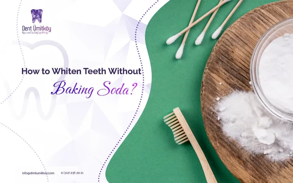 How to Whiten Teeth Without Baking Soda?